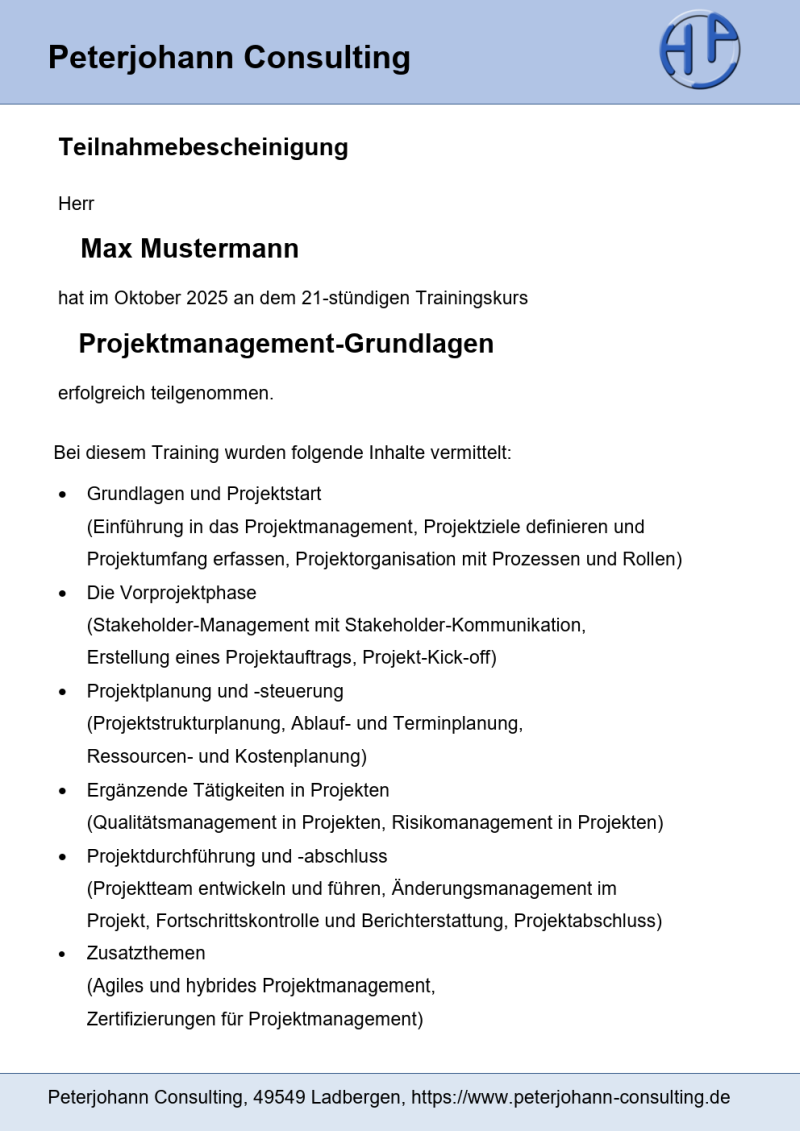 Mein Projektmanagement-Training: Teilnahmebescheinigung (Muster), 2024-2025 Mein Projektmanagement-Training: Teilnahmebescheinigung (Muster), (C) Peterjohann Consulting, 2024-2025